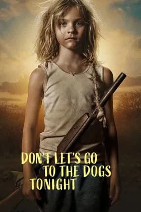 Don't Let's Go to the Dogs Tonight — film på Nordlys TV
